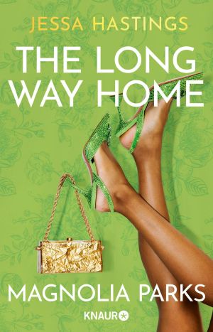 [Magnolia Parks 03] • Magnolia Parks - The Long Way Home